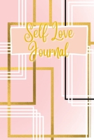 Self Love Journal: Journal Your Way to Self Healing with Positive Affirmations 1435794850 Book Cover