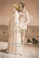 Love Sneaked In 1477619356 Book Cover