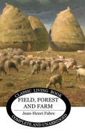 Field, Forest and Farm 1761533908 Book Cover