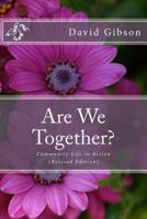 Are We Together?: Community Life in Action 1497500656 Book Cover