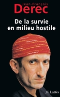 De la survie en milieu hostile 2709622459 Book Cover