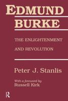 Edmund Burke: The Enlightenment and Revolution 1138509388 Book Cover