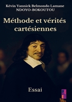 Méthode et vérités cartésiennes (French Edition) 9403850167 Book Cover