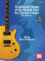 Traditional Music of the British Isles for Electric Guitar 151346423X Book Cover