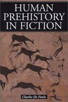 Human Prehistory in Fiction 0786414170 Book Cover