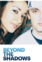 Beyond the Shadows B0F455XC6V Book Cover