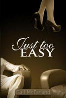 Just Too Easy 1496153642 Book Cover