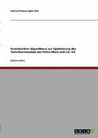 Evolution�rer Algorithmus zur Optimierung des Technikereinsatzes der Firma Miele und Cie. KG 3638903354 Book Cover