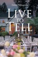 Live to Tell 1644583887 Book Cover