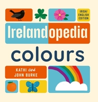 Irelandopedia Colours 1804584894 Book Cover