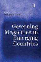 Governing Megacities in Emerging Countries 1472425855 Book Cover