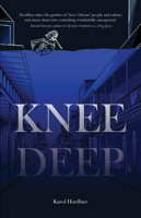 Knee Deep 1646030095 Book Cover