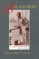 Balanchine: A Biography 0520206398 Book Cover