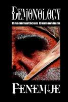 Demonology:: Grammaticus Demonium 1554041643 Book Cover