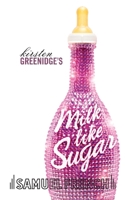 Milk like Sugar 0573700362 Book Cover