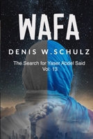 Wafa: The Search for Yaser Abdel Said: Volume 13 B0863R77M8 Book Cover