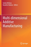 Multi-dimensional Additive Manufacturing 9811579091 Book Cover