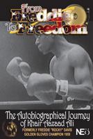 From Freddie to Freedom: The Autobiographical Journey of Khair Aazaad Ali 0615780253 Book Cover