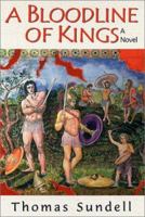 Bloodline of Kings: A Novel of Philip of Macedon 0966587189 Book Cover