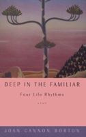Deep in the Familiar: 4 Life Rhythms 0829814086 Book Cover