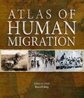 Atlas of Human Migration 0520261518 Book Cover