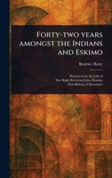 Forty-two Years Amongst the Indians and Eskimo 1023595435 Book Cover