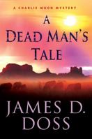 A Dead Man's Tale 0312548893 Book Cover