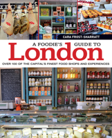 A Foodie's Guide to London 1504800095 Book Cover