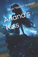 Ariana's Kiss B0G7XQPPH8 Book Cover
