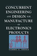 Concurrent Engineering And Design For Manufacture Of Electronics Products (Electrical Engineering) 0442006160 Book Cover