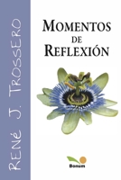 Momentos De Reflexion/ Moments of Reflection (Imagenes/ Images) 9505079826 Book Cover