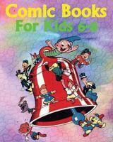 Comic Books for Kids 6-8: Great Kids Comics for Early Readers (Jumbo Kids' Books, +100 Pages) 153023817X Book Cover