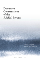 Discursive Constructions of the Suicidal Process 1350197688 Book Cover