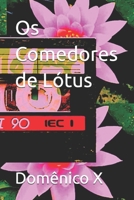 Os Comedores de Lótus (Portuguese Edition) B0DWP1216G Book Cover