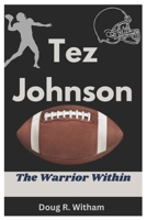 Tez Johnson: The Warrior Within B0DV3LWBYS Book Cover