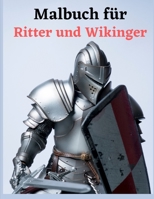 Malbuch für Ritter und Wikinger: Ritter und Drachen Mein erstes Riesenmalbuch B08W3F1XHR Book Cover