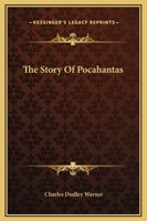 The Story of Pocahantas 1514212382 Book Cover