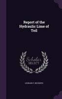 Report of the Hydraulic Lime of Teil 1358881219 Book Cover