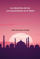 Los derechos de los nomusulmanes en el Islam 483059814X Book Cover