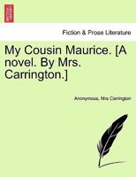My Cousin Maurice. a Novel. 124139623X Book Cover