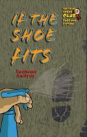 If the Shoe Fits: Footwear Analysis 142220877X Book Cover