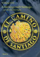 Unterwegs nach Santiago ...: ... auf dem Camino Inglés 374127089X Book Cover