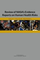 Review of Nasa's Evidence Reports on Human Health Risks: 2015 Letter Report 0309380618 Book Cover