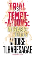 Trial And Temptations: A Basic Study B0GBN1FSJT Book Cover