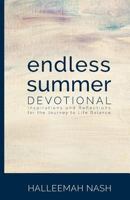 Endless Summer: Inspirations and Reflections for the Journey to Life Balance 1495908712 Book Cover