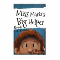 Miss Maria's Big Helper 061571014X Book Cover