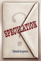 Speculation 0984749292 Book Cover