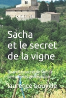 Sacha et le Serment de la Vigne : Quand un Secret de Famille Perturbe les G?n?rations 1717768105 Book Cover