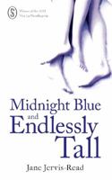 Midnight Blue and Endlessly Tall 1922057444 Book Cover