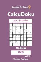 Puzzles for Brain Calcudoku - 200 Medium 8x8 Vol. 19 1721802991 Book Cover
